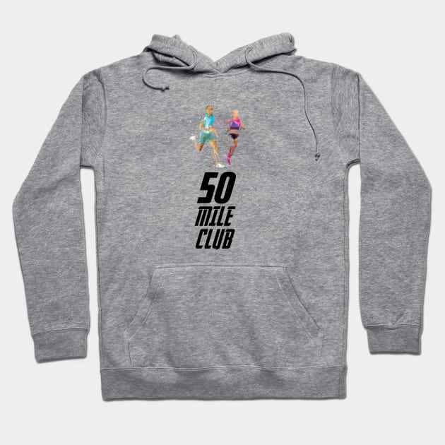 50 Mile Club Hoodie by Adotreid